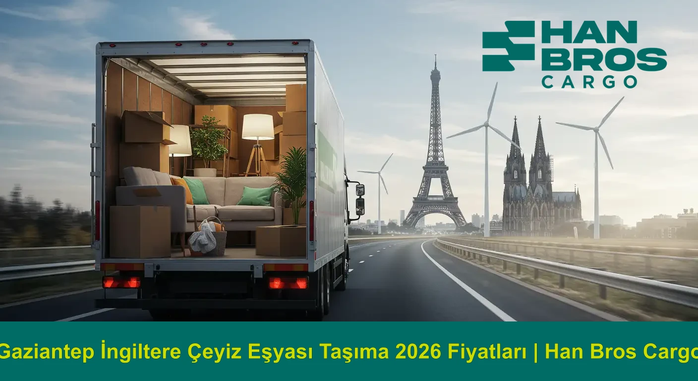 Gaziantep to England Dowry Goods Transport