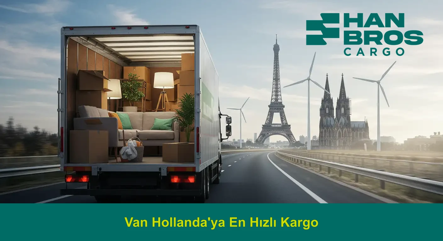 Van Hollanda'ya En Hızlı Kargo